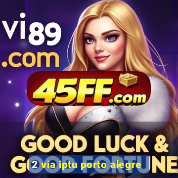 2 via iptu porto alegre